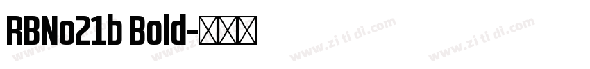 RBNo21b Bold字体转换
